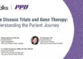 Rare Disease Trials and Gene Therapy: Understanding the Patient Journey ...